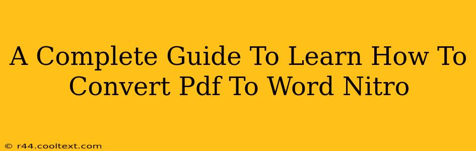 A Complete Guide To Learn How To Convert Pdf To Word Nitro
