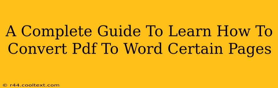 A Complete Guide To Learn How To Convert Pdf To Word Certain Pages