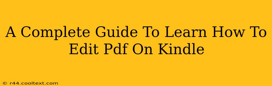 A Complete Guide To Learn How To Edit Pdf On Kindle