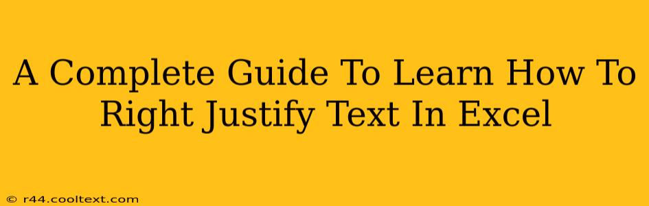 A Complete Guide To Learn How To Right Justify Text In Excel