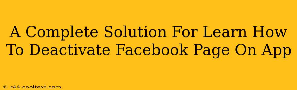 A Complete Solution For Learn How To Deactivate Facebook Page On App