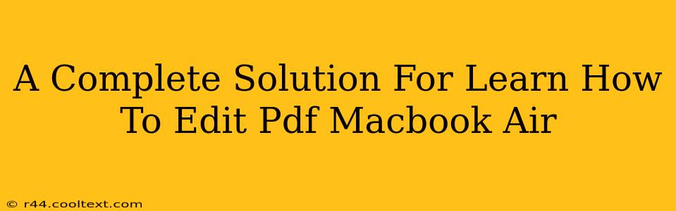 A Complete Solution For Learn How To Edit Pdf Macbook Air