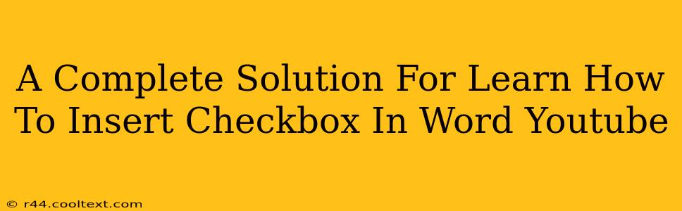 A Complete Solution For Learn How To Insert Checkbox In Word Youtube