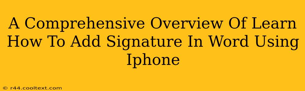 A Comprehensive Overview Of Learn How To Add Signature In Word Using Iphone