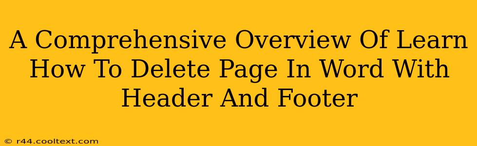 A Comprehensive Overview Of Learn How To Delete Page In Word With Header And Footer