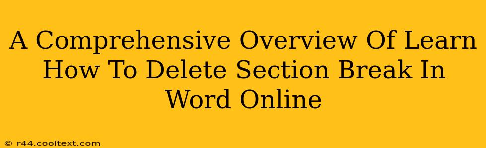 A Comprehensive Overview Of Learn How To Delete Section Break In Word Online