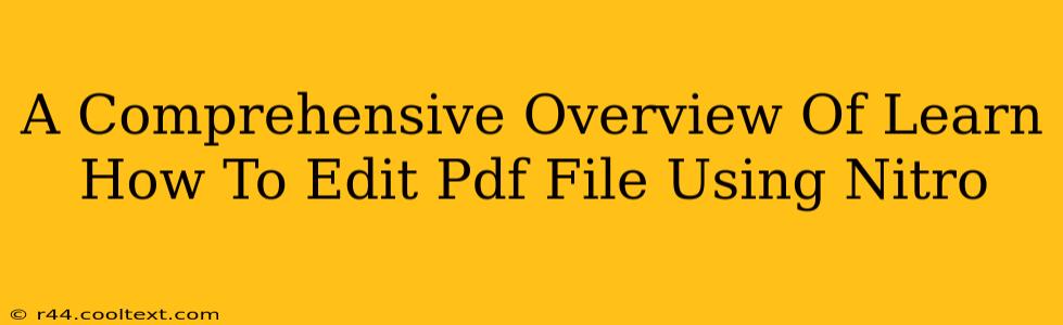 A Comprehensive Overview Of Learn How To Edit Pdf File Using Nitro