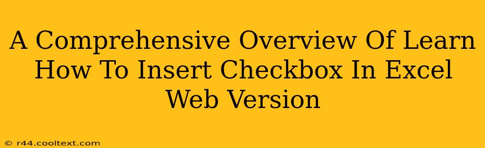 A Comprehensive Overview Of Learn How To Insert Checkbox In Excel Web Version