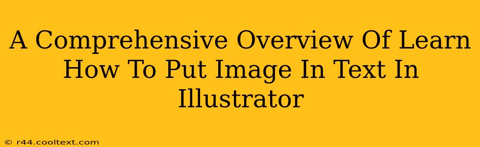 A Comprehensive Overview Of Learn How To Put Image In Text In Illustrator