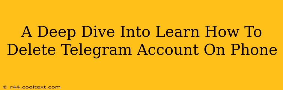 A Deep Dive Into Learn How To Delete Telegram Account On Phone
