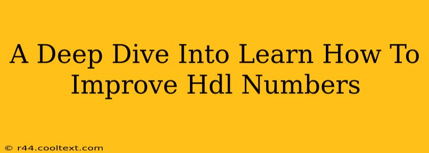 A Deep Dive Into Learn How To Improve Hdl Numbers