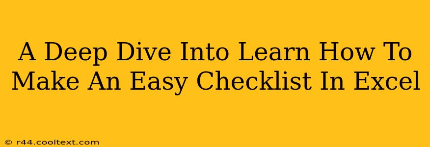 A Deep Dive Into Learn How To Make An Easy Checklist In Excel