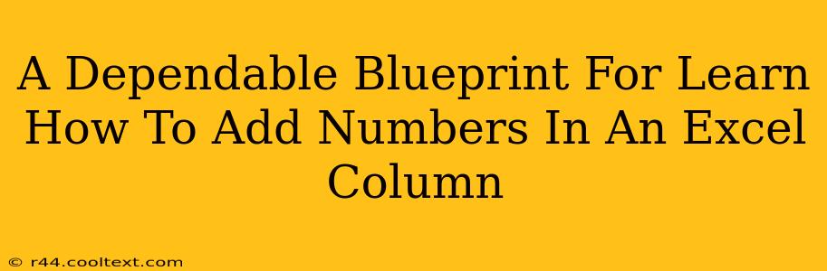 A Dependable Blueprint For Learn How To Add Numbers In An Excel Column