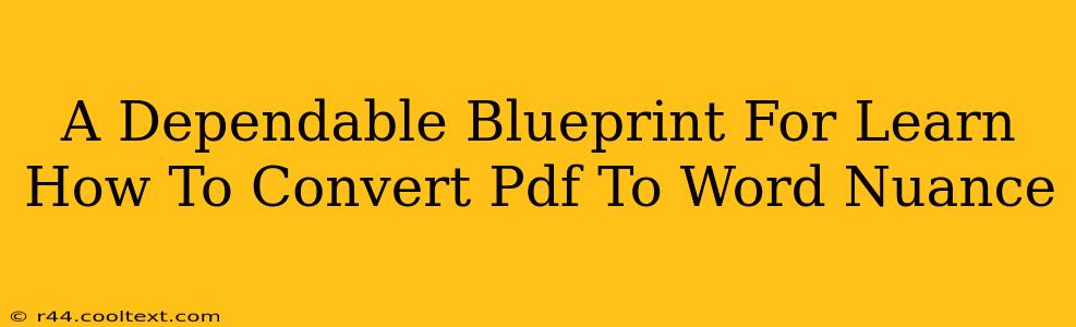 A Dependable Blueprint For Learn How To Convert Pdf To Word Nuance