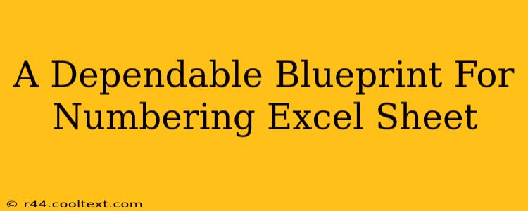 A Dependable Blueprint For Numbering Excel Sheet