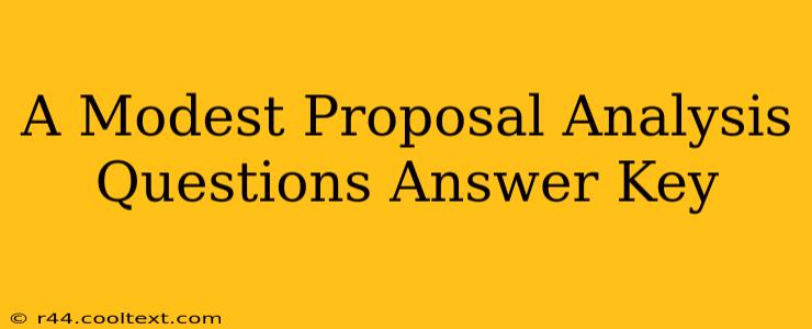 A Modest Proposal Analysis Questions Answer Key