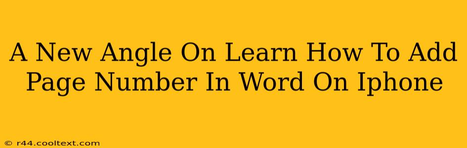 A New Angle On Learn How To Add Page Number In Word On Iphone