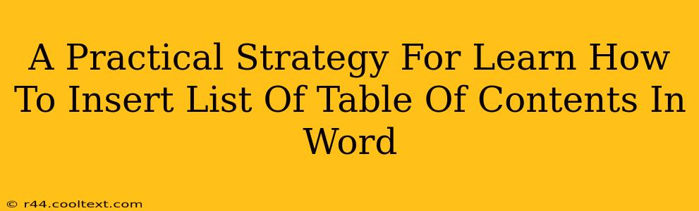 A Practical Strategy For Learn How To Insert List Of Table Of Contents In Word