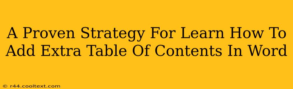 A Proven Strategy For Learn How To Add Extra Table Of Contents In Word