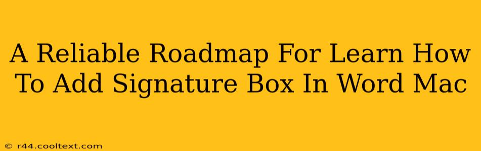 A Reliable Roadmap For Learn How To Add Signature Box In Word Mac
