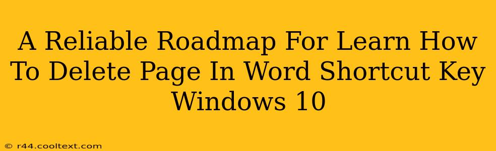 A Reliable Roadmap For Learn How To Delete Page In Word Shortcut Key Windows 10