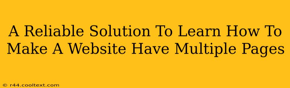 A Reliable Solution To Learn How To Make A Website Have Multiple Pages