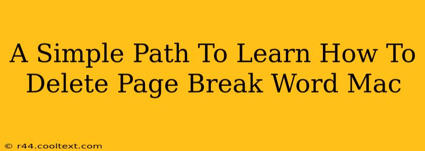 A Simple Path To Learn How To Delete Page Break Word Mac