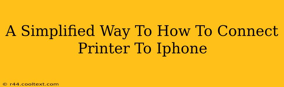 A Simplified Way To How To Connect Printer To Iphone