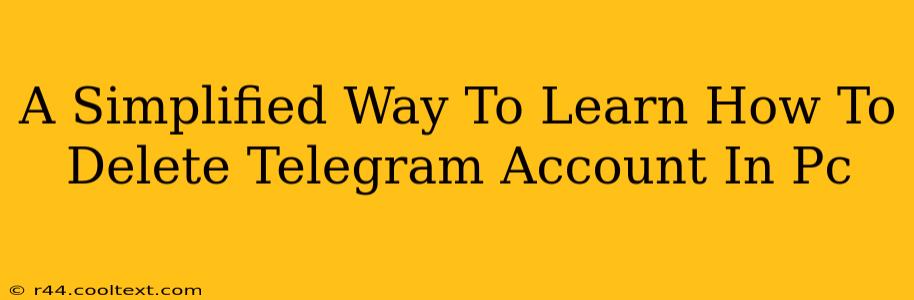 A Simplified Way To Learn How To Delete Telegram Account In Pc