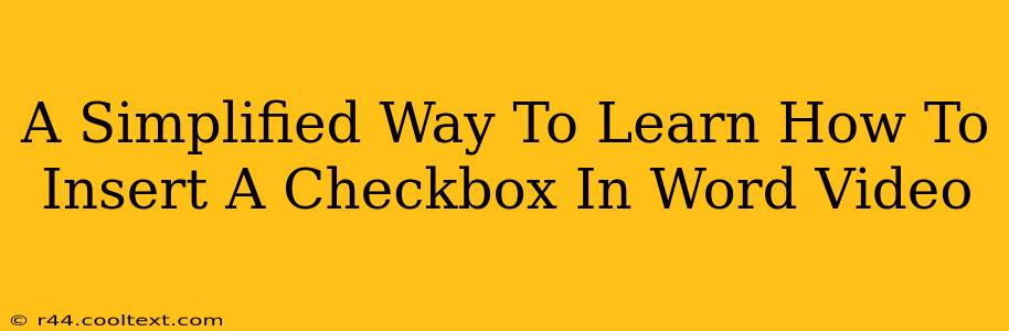 A Simplified Way To Learn How To Insert A Checkbox In Word Video