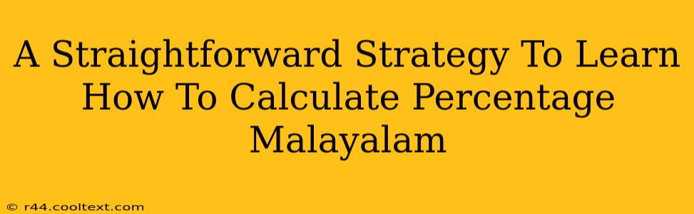 A Straightforward Strategy To Learn How To Calculate Percentage Malayalam