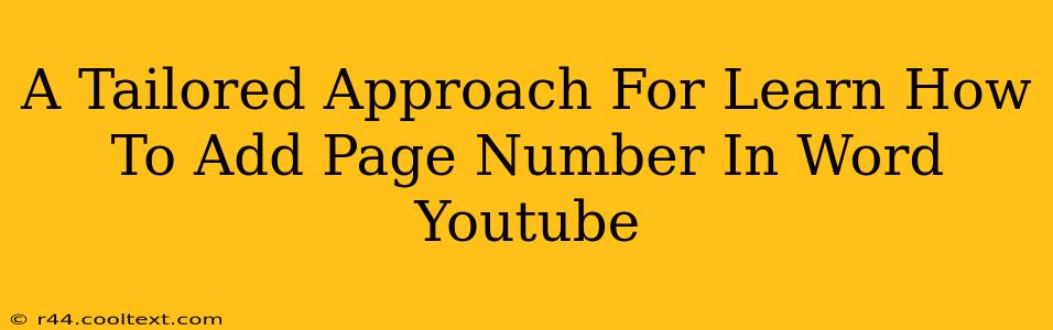 A Tailored Approach For Learn How To Add Page Number In Word Youtube