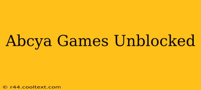 Abcya Games Unblocked