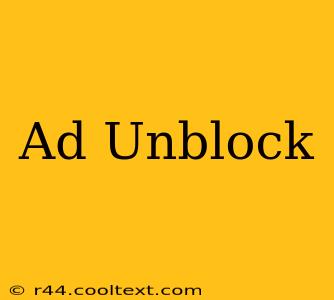 Ad Unblock