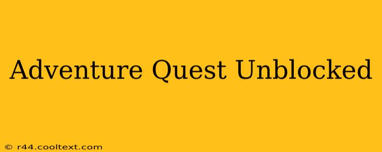 Adventure Quest Unblocked