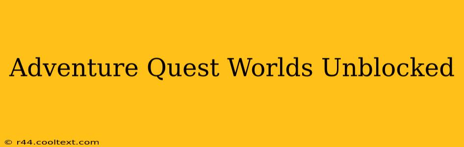 Adventure Quest Worlds Unblocked