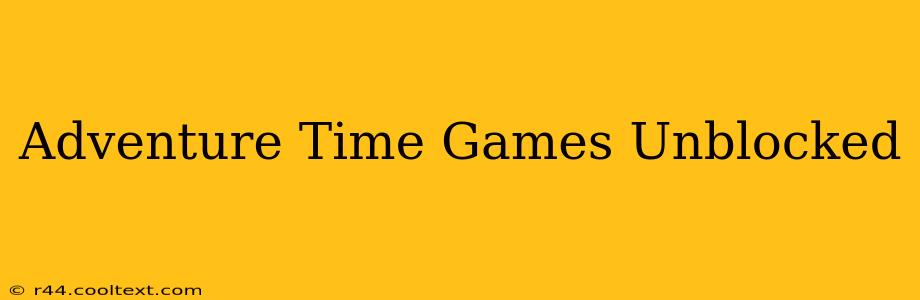 Adventure Time Games Unblocked