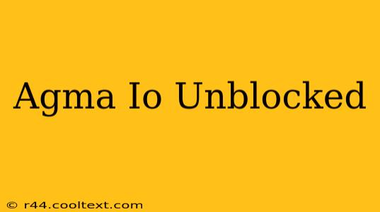 Agma Io Unblocked