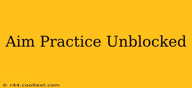 Aim Practice Unblocked