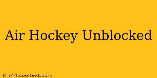 Air Hockey Unblocked