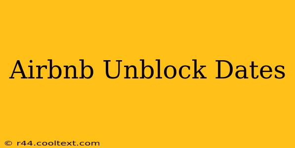 Airbnb Unblock Dates