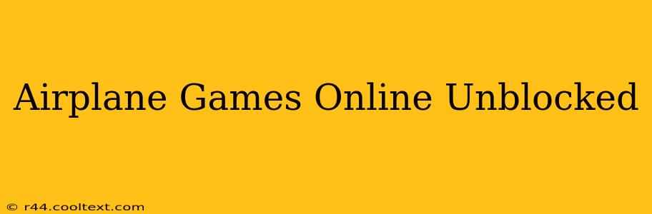 Airplane Games Online Unblocked