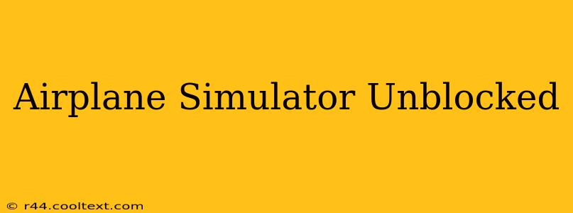 Airplane Simulator Unblocked