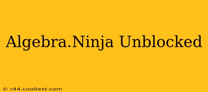 Algebra.Ninja Unblocked