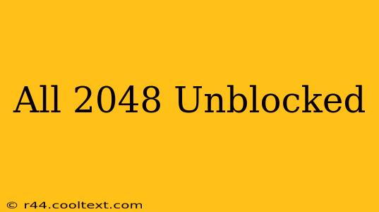 All 2048 Unblocked