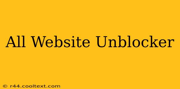 All Website Unblocker