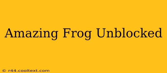 Amazing Frog Unblocked