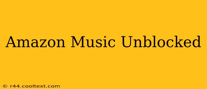 Amazon Music Unblocked