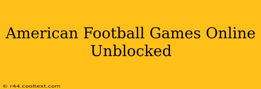 American Football Games Online Unblocked