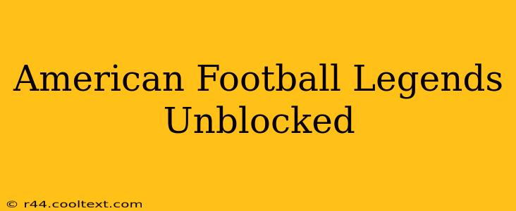 American Football Legends Unblocked